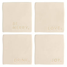 Load image into Gallery viewer, Ceramic Coasters - Joy, Love, Drink, Be Merry
